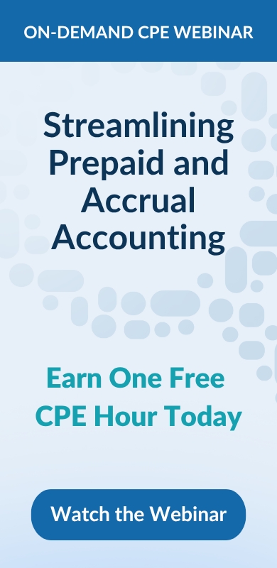 Streamlining Prepaid and Accrual Accounting On-Demand CPE Webinar